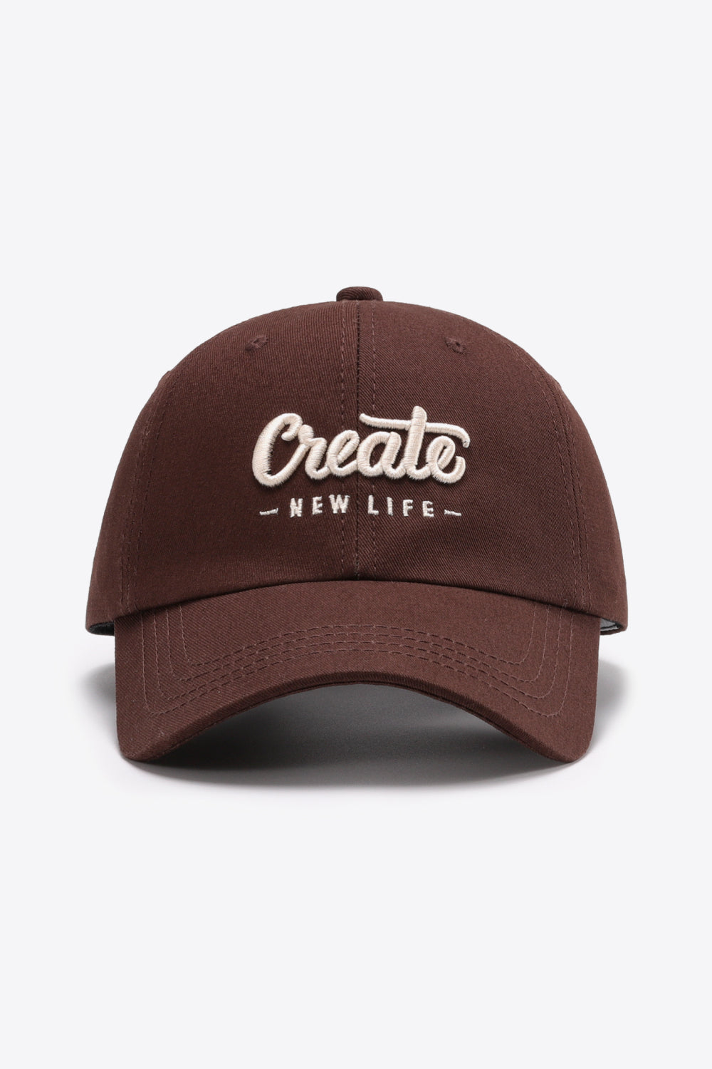 Burnt umber baseball cap with embroidered "Create New Life" text.