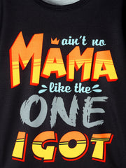 Black graphic tee with bold "Mama" text in orange and yellow, and "I GOT" in yellow.