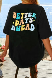 Black oversized graphic tee with retro "BETTER DAYS AHEAD" text in colorful wavy font.